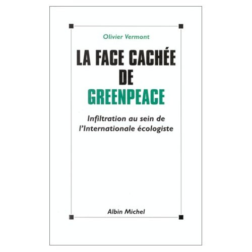 vermont-olivier-la-face-cachee-de-greenpeace-infiltration-au-sein-de-l-internationale-ecologiste_0