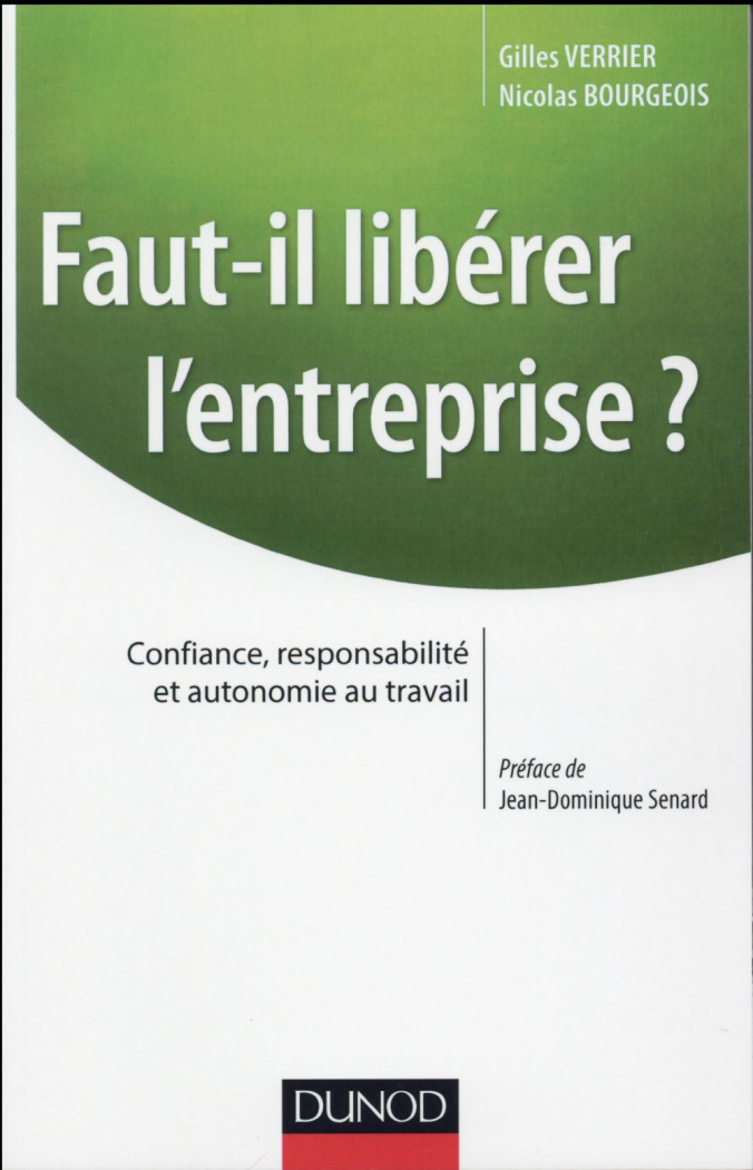 verrier-gilles-3b-bourgeois-nicolas-3b-senard-jean-d-faut-il-liberer-l-entreprise-confiance-responsabilite-et-autonomie-au-travail_0