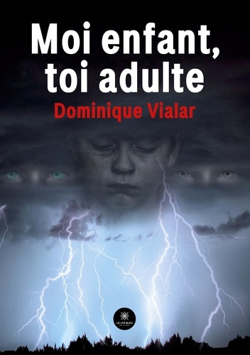 vialar-dominique-moi-enfant-toi-adulte_0