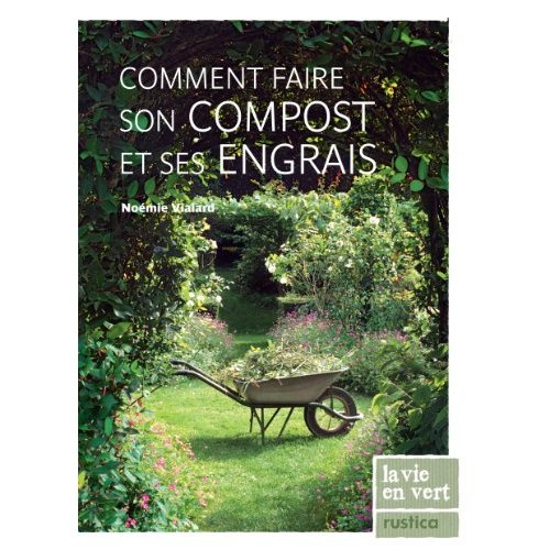 vialard-noemie-comment-faire-son-compost-et-ses-engrais_0