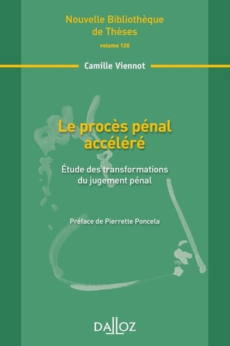 viennot-camille-3b-poncela-pierrette-le-proces-penal-accelere-etude-des-transformations-du-jugement-penal_0