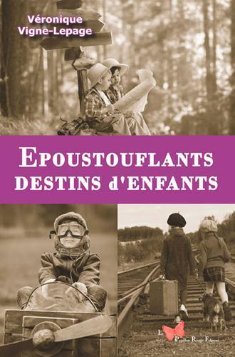 vigne-lepage-veronique-3b-poivre-d-arvor-patrick-epoustouflants-destins-d-enfants_0