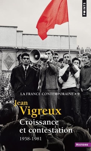 vigreux-jean-croissance-et-contestation-1958-1981_0