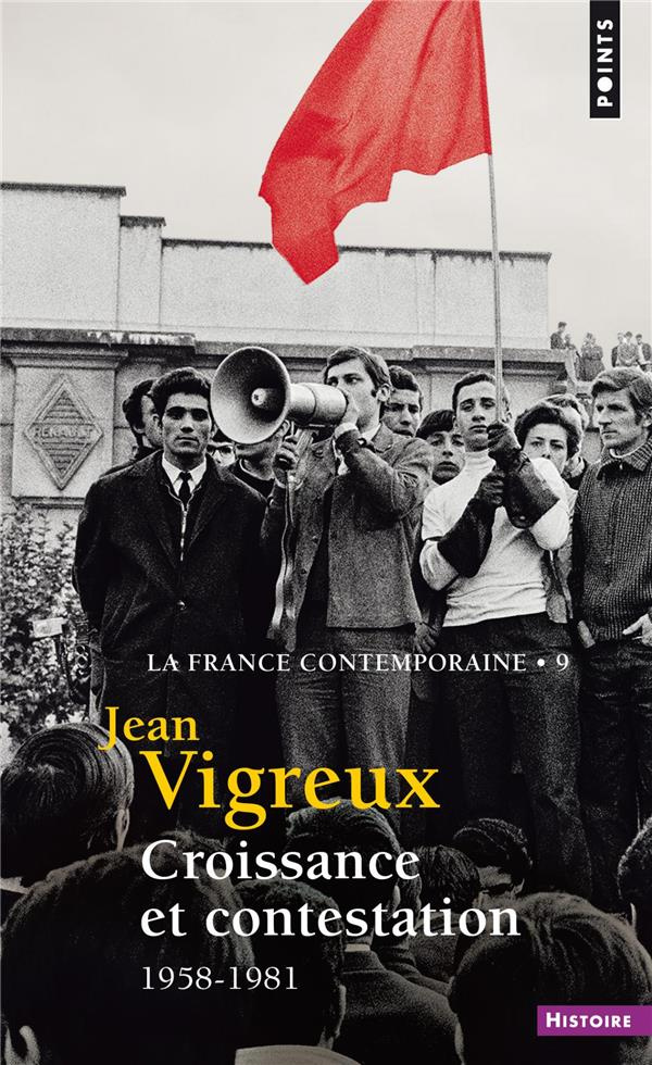 vigreux-jean-la-france-contemporaine-tome-9-croissance-et-contestation-1958-1981_0