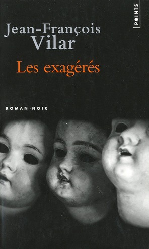 vilar-jean-francois-les-exageres_0