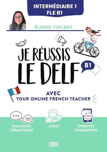 vincent-elodie-je-reussis-le-delf-b1-avec-your-french-teacher-on-line_0