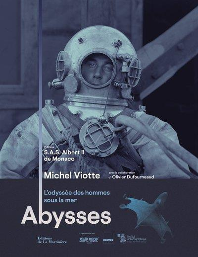 viotte-michel-3b-dufourneaud-olivier-abysses-l-odyssee-des-hommes-sous-la-mer_0