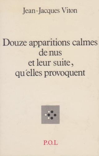 viton-jean-jacques-douze-apparitions-calmes-de-nus-et-leur-suite-qu-elles-provoquent_0