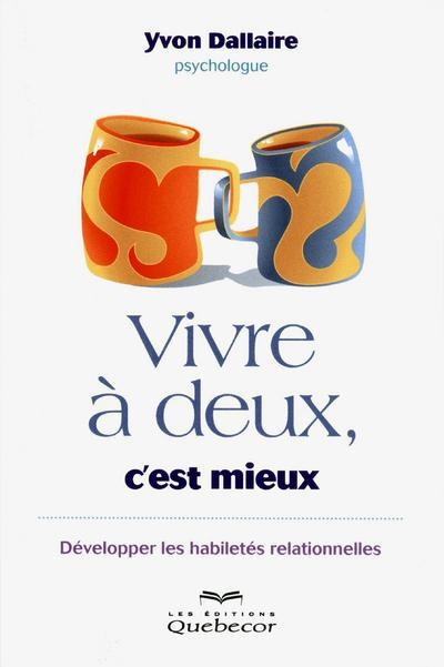 vivre-a-deux-c-est-mieux-developper-les-habiletes-relationnelles_0