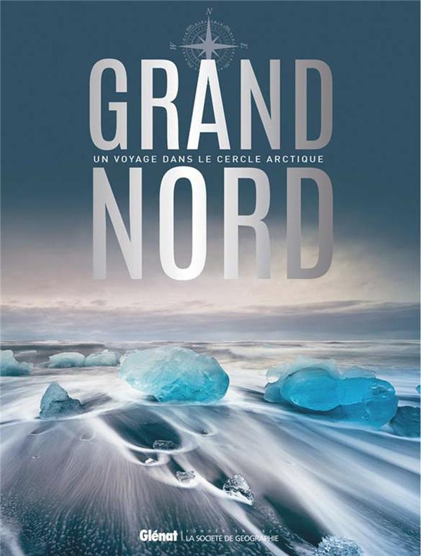 voigt-annika-3b-lammert-andrea-3b-etienne-jean-louis-grand-nord-un-voyage-dans-le-cercle-arctique_0