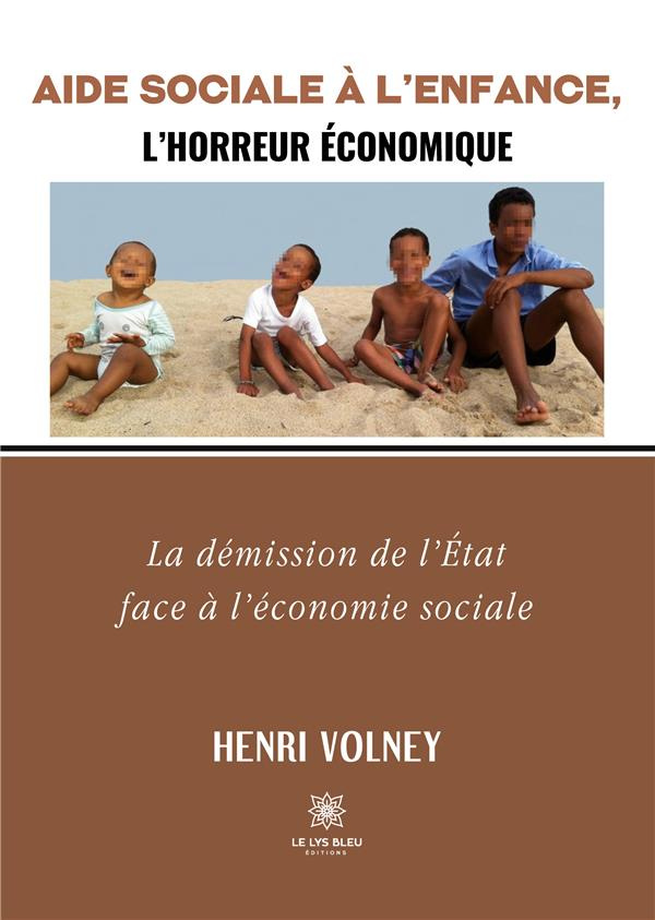 volney-henri-aide-sociale-a-l-enfance-l-horreur-economique-la-demission-de-l-etat-face-a-l-economie-sociale_0