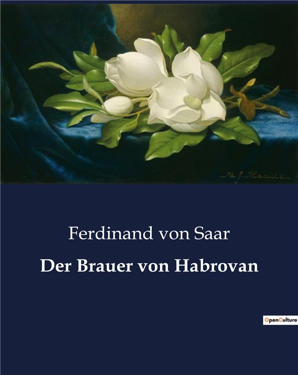 von-saar-ferdin-der-brauer-von-habrovan_0