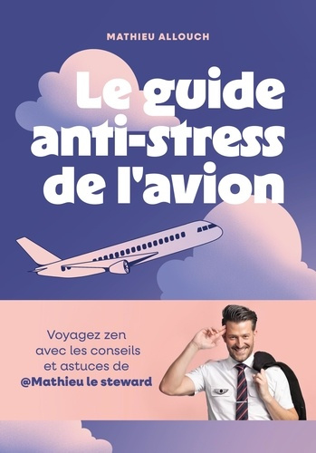 voyager-zen-guide-pratique-et-rigolo-pour-ne-plus-jamais-avoir-peur-en-avion_0