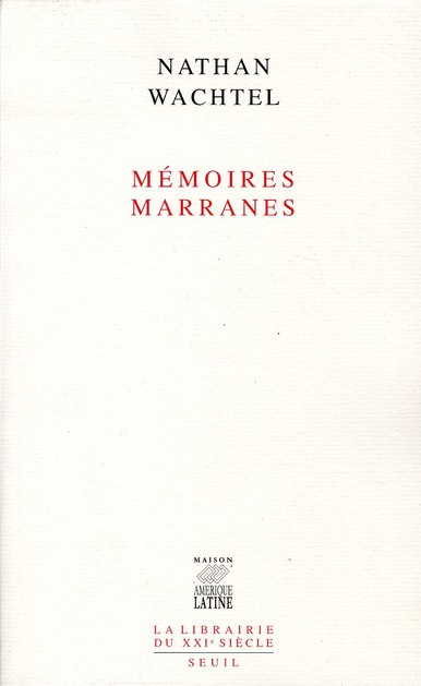 wachtel-nathan-memoires-marranes-itineraires-dans-le-sert-o-du-nordeste-bresilien_0