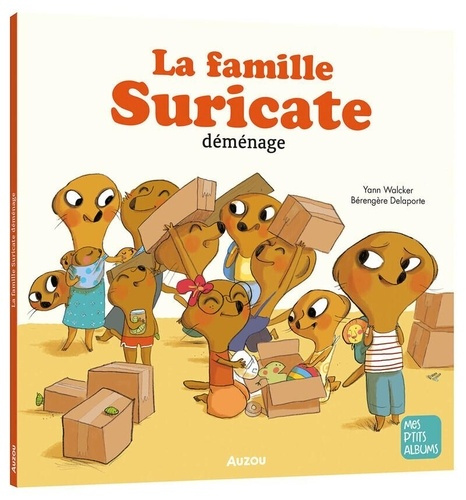 walcker-delaporte-la-famille-suricate-demenage_0