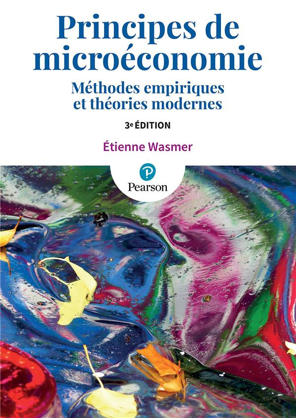 wasmer-etienne-principes-de-microeconomie-methodes-empiriques-et-theories-modernes-3e-edition_0