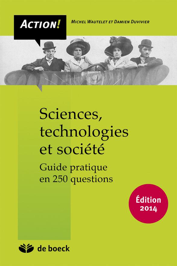 wautelet-michel-3b-duvivier-damien-sciences-technologies-et-societe-guide-pratique-en-300-questions-4e-edition_0