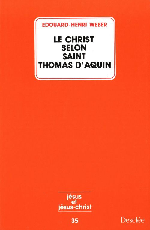 weber-edouard-henri-le-christ-selon-saint-thomas-d-aquin_0
