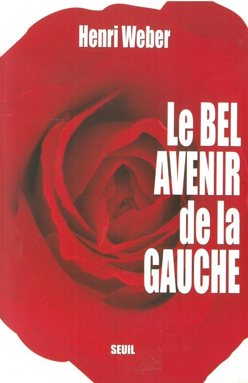 weber-henri-le-bel-avenir-de-la-gauche_0