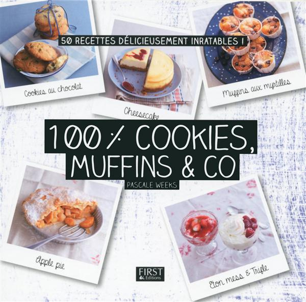 weeks-pascale-3b-roche-amelie-3b-chantepie-manuella-100-cookies-muffins-co_0