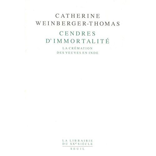 weinberger-thomas-catherine-cendres-d-immortalite-la-cremation-des-veuves-en-inde_0