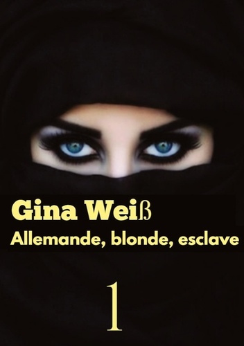 weiss-gina-allemande-blonde-esclave-tome-1_0