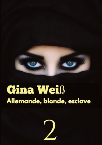 weiss-gina-allemande-blonde-esclave-tome-2_0