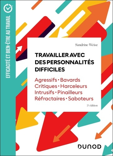 weisz-sandrine-travailler-avec-des-personnalites-difficiles-3e-ed-agressifs-bavards-critiques-harceleurs_0