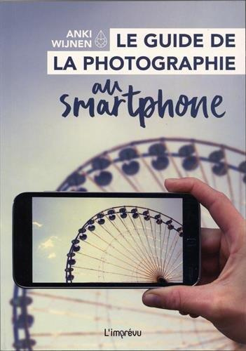 wijnen-anki-3b-chardonnier-francoise-le-guide-de-la-photographie-au-smartphone_0