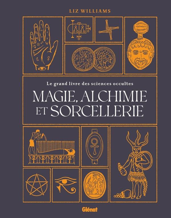 williams-liz-magie-alchimie-et-sorcellerie-le-grand-livre-des-sciences-occultes_0