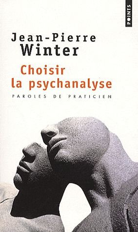 winter-jean-pierre-choisir-la-psychanalyse_0