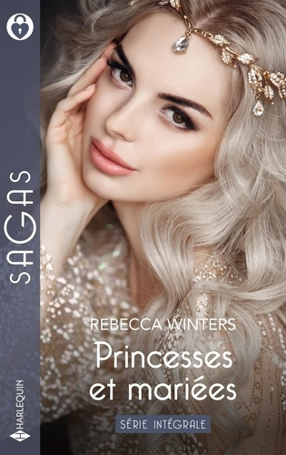 winters-rebecca-princesses-et-mariees-serie-integrale-la-conquete-d-une-princesse-royale-attirance-le-secret_0