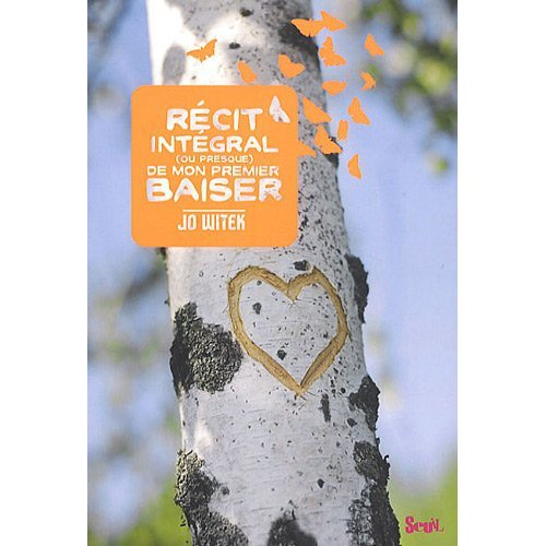 witek-jo-recit-integral-ou-presque-de-mon-premier-baiser_0