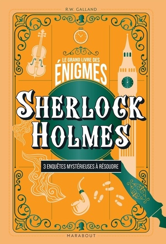 wolfrik-galland-richard-le-grand-livre-des-enigmes-sherlock-holmes_0