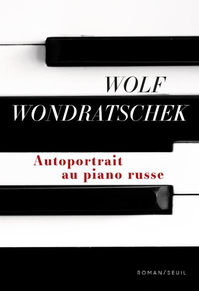 wondratschek-wolf-3b-lapeyre-de-cabanes-julien-autoportrait-au-piano-russe_0