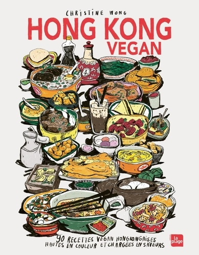 wong-christine-hong-kong-vegan-90-recettes-vegan-hongkongaises-hautes-en-couleurs-et-chargees-en-saveurs_0