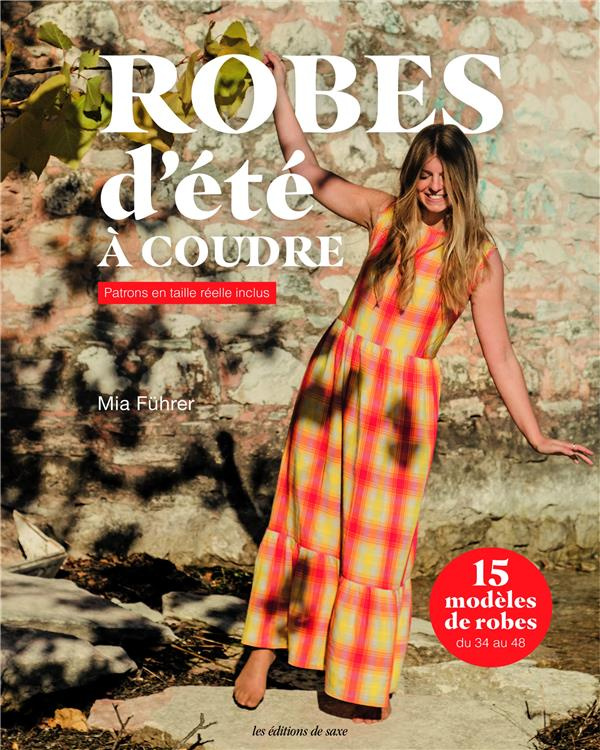 xxx-robes-d-ete-a-coudre-15-modeles-de-robes-du-34-au-48-patrons-en-taille-reelle-inclus_0