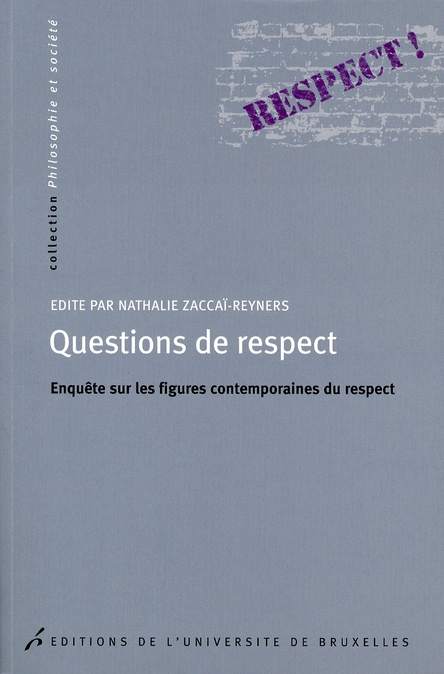 zaccai-reyners-nathalie-3b-brugere-fabienne-3b-charm-questions-de-respect-enquete-sur-les-figures-contemporaines-du-respect_0