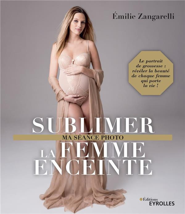zangarelli-emilie-sublimer-la-femme-enceinte_0