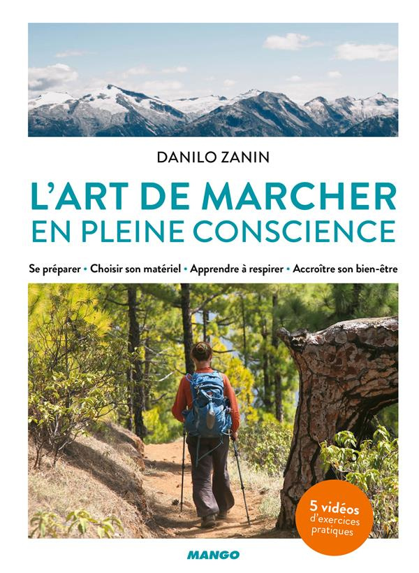 zanin-daniel-3b-drouvin-lionel-l-art-de-marcher-en-pleine-conscience-se-preparer-choisir-son-materiel-apprendre-a-respirer-accr_0
