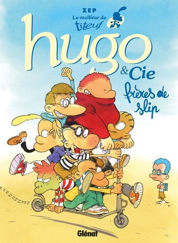 zep-le-meilleur-de-titeuf-tome-03-hugo-co_0
