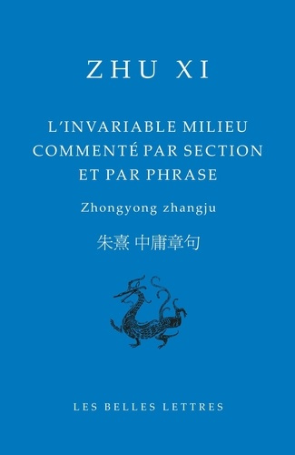 zhu-xi-darrobers-roger-l-invariable-milieu-commente-par-section-et-par-phrase-zhongyong-zhangju_0