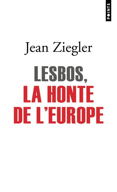 ziegler-jean-lesbos-la-honte-de-l-europe_0