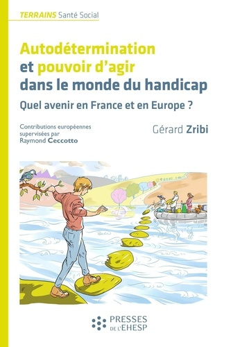 zribi-gerard-autodetermination-et-pouvoir-d-agir-dans-le-monde-du-handicap-quel-avenir-en-france-et-en-europe_0