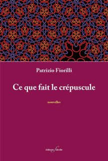 Ce que fait le crépuscule