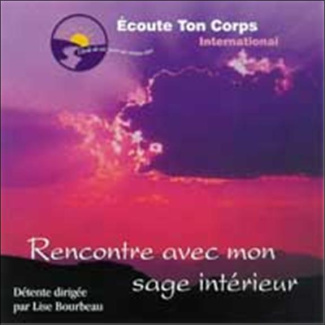 Rencontre avec mon sage intérieur. 1 CD audio