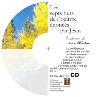 LES SEPTS BUTS DE LŽOEUVRE ÉNONCÉS PAR JÉSUS - CD ENSEIGNEMENT AUDIO
