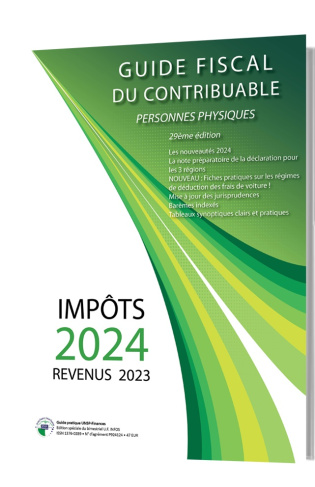 Guide fiscal du contribuable personnes physiques: Impôts 2024 revenus 2023