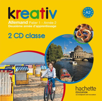 Kreativ Allemand Palier 1 Année 2 A2. 2 CD audio
