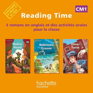 Anglais CM1 Reading Time. CD audio des 3 romans en anglais et des activités orales pour la classe, E
